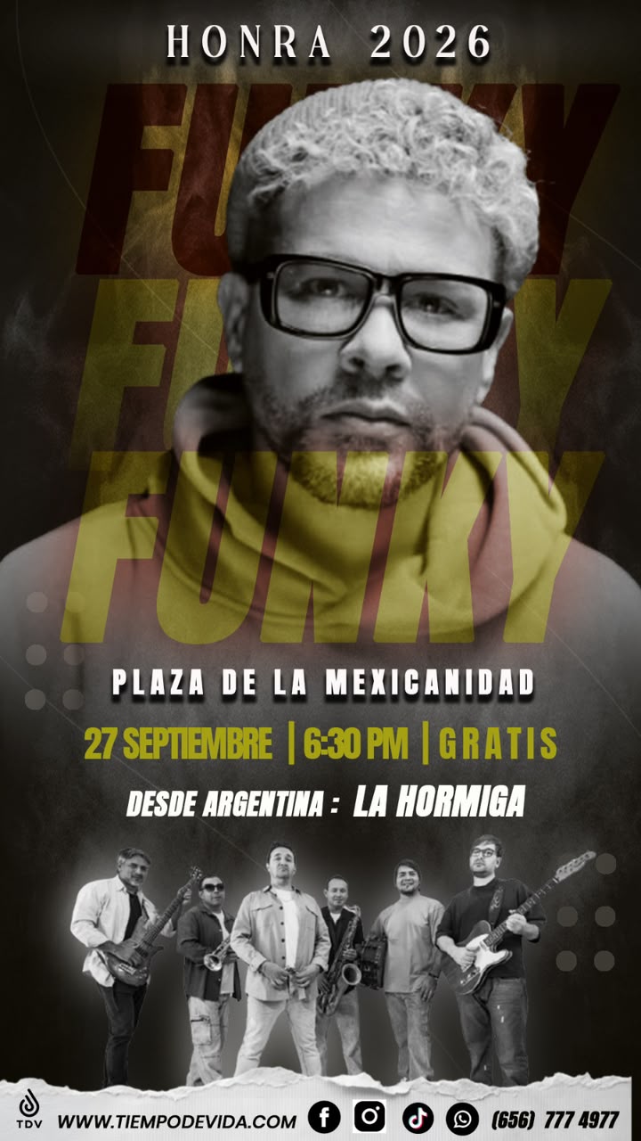 Cartel de Honra 2026: Funky en concierto en la Plaza de la Mexicanidad, 27 de septiembre, 6:30 PM, entrada gratis, con la banda La Hormiga desde Argentina.
